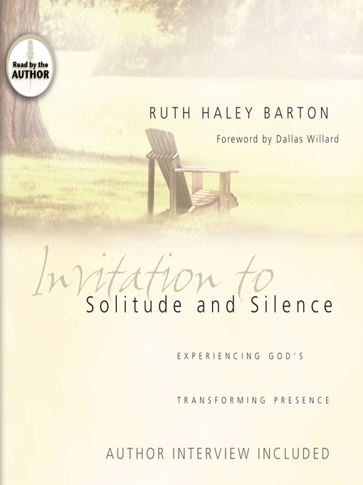 Title details for Invitation to Solitude and Silence by Ruth Haley Barton - Wait list